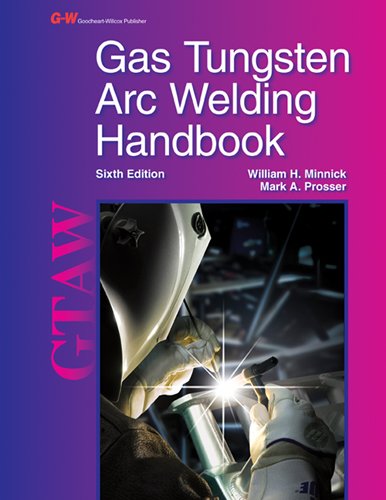 Beispielbild fr Gas Tungsten Arc Welding Handbook zum Verkauf von Better World Books