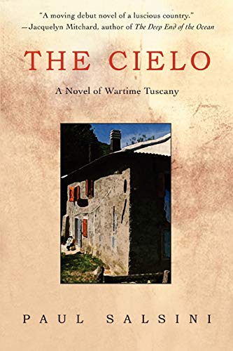 9781605280097: THE CIELO: A Novel of Wartime Tuscany