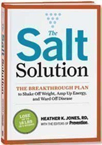 Stock image for The Salt Solution : The Breakthrough Plan to Shake off Weight, Amp up Energy, and Ward off Disease for sale by Better World Books