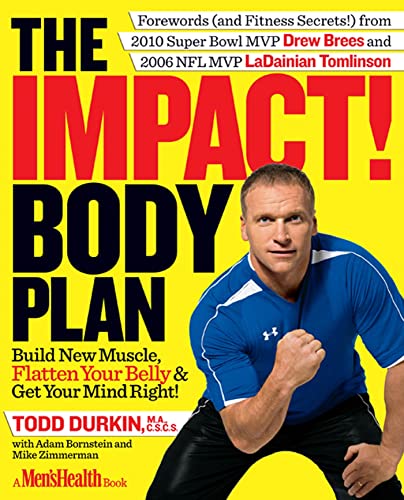 Imagen de archivo de The IMPACT! Body Plan : Build New Muscle, Flatten Your Belly, and Get Your Mind Right! a la venta por Better World Books: West