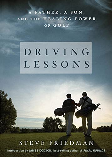 Beispielbild fr Driving Lessons: A Father, A Son, and the Healing Power of Golf zum Verkauf von SecondSale