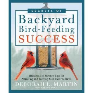 Imagen de archivo de Secrets of Backyard Bird-Feeding Success: Hundreds of Surefire Tips for Attracting and Feeding Your Favorite Birds a la venta por ThriftBooks-Atlanta