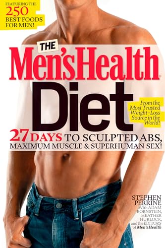 Beispielbild fr The Mens Health Diet: 27 Days to Sculpted Abs, Maximum Muscle Superhuman Sex! zum Verkauf von Goodwill of Colorado