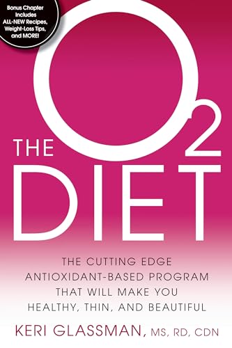 Beispielbild fr The O2 Diet: The Cutting Edge Antioxidant-Based Program That Will Make You Healthy, Thin, and Beautiful zum Verkauf von WorldofBooks