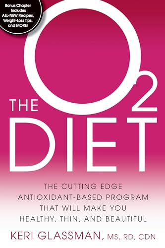 Stock image for The O2 Diet: The Cutting Edge Antioxidant-Based Program That Will Make You Healthy, Thin, and Beautiful for sale by SecondSale
