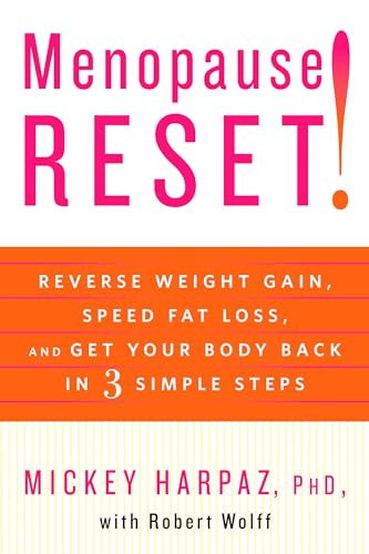 Beispielbild fr Menopause Reset!: Reverse Weight Gain, Speed Fat Loss, and Get Your Body Back in 3 Simple Steps zum Verkauf von ZBK Books