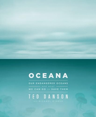 Beispielbild fr Oceana : Our Endangered Oceans and What We Can Do to Save Them zum Verkauf von Better World Books: West