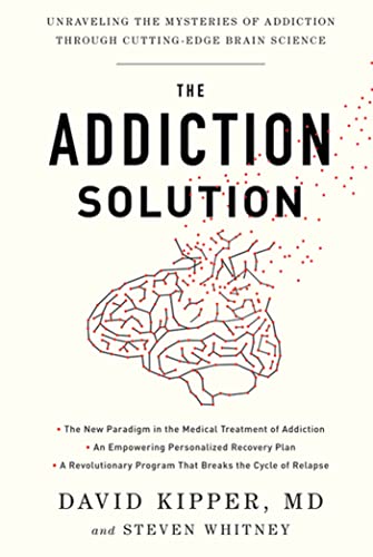 Stock image for The Addiction Solution: Unraveling the Mysteries of Addiction through Cutting-Edge Brain Science for sale by SecondSale