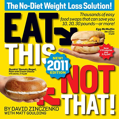 9781605293134: Eat This, Not That! 2011: The No-Diet Weight Loss Solution (Eat This Not That: The No-diet Weight Loss Solution!)