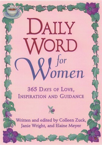 Daily Word For Women: 365 Days of Love, Inspiration, and Guidance by Colleen Zuck (1999-04-15) (9781605294117) by Colleen Zuck;Janie Wright;Elaine Meyer