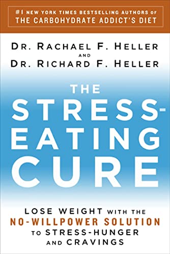 Stock image for The Stress Eating Cure: Lose Weight with the No-Willpower Solution to Stress-Hunger and Cravings for sale by Gulf Coast Books