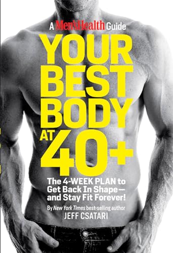 Imagen de archivo de Your Best Body at 40+: The 4-Week Plan to Get Back in Shape--and Stay Fit Forever! a la venta por ZBK Books