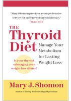 Imagen de archivo de The Thyroid Diet: Manage Your Metabolism for Lasting Weight Loss a la venta por Half Price Books Inc.