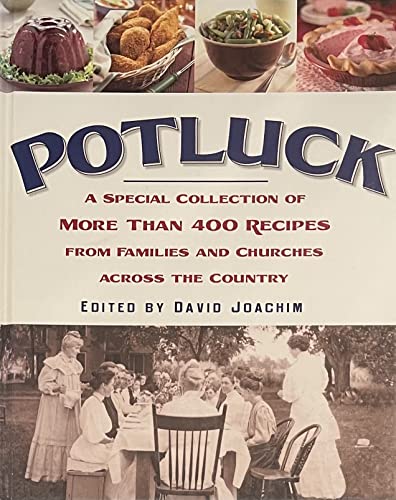 Imagen de archivo de Potluck: A Special Collection of More Than 400 Recipes from Families and Churches Across the Country a la venta por SecondSale