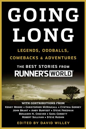 Imagen de archivo de Going Long: Legends, Oddballs, Comebacks & Adventures (Runner's World) a la venta por Orion Tech