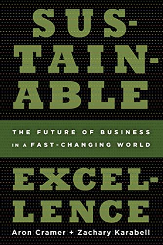 Stock image for Sustainable Excellence: The Future of Business in a Fast-Changing World for sale by SecondSale