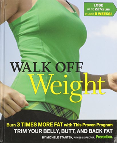 9781605295640: Walk Off Weight Burn 3 Times More Fat, with This Proven Program Trim Your Belly, Butt, and Back Fat
