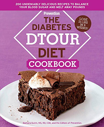 Beispielbild fr The Diabetes DTOUR Diet Cookbook : 200 Undeniably Delicious Recipes to Balance Your Blood Sugar and Melt Away Pounds zum Verkauf von Better World Books