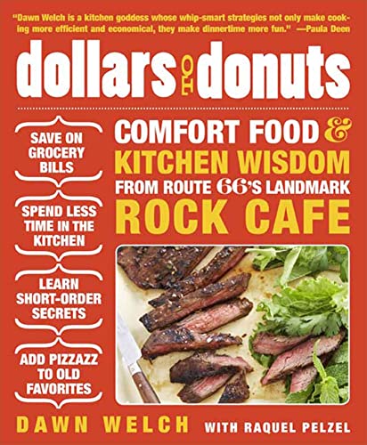 Stock image for Dollars to Donuts : Comfort Food and Kitchen Wisdom from Route 66's Landmark Rock Cafe for sale by Better World Books