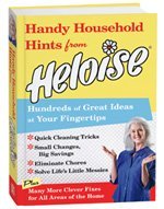 Imagen de archivo de Handy Household Hints from Heloise: Hundreds of Great Ideas at Your Fingertips a la venta por Once Upon A Time Books