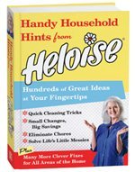 Stock image for Handy Household Hints from Heloise: Hundreds of Great Ideas at Your Fingertips for sale by SecondSale