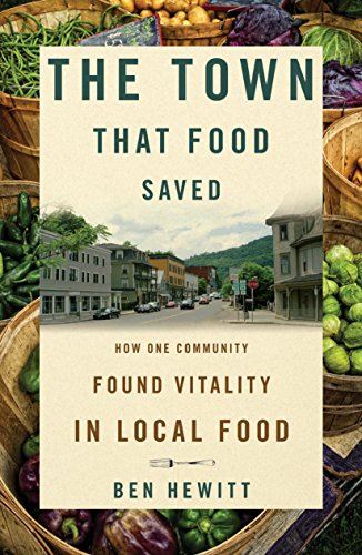 Beispielbild fr The Town That Food Saved : How One Community Found Vitality in Local Food zum Verkauf von Better World Books