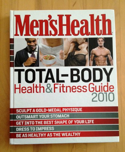 Beispielbild fr Men's Health Total-Body Health & Fitness Guide 2010 zum Verkauf von ThriftBooks-Dallas