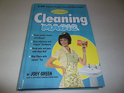 Stock image for Joey Green's Cleaning Magic : 2,398 Ingenious Cleanups Using Brand-Name Products for sale by Better World Books