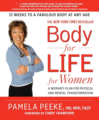 9781605298283: Body-for-LIFE for Women: A Woman's Plan for Physical and Mental Transformation