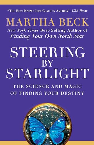 Beispielbild fr Steering by Starlight: The Science and Magic of Finding Your Destiny zum Verkauf von Wonder Book