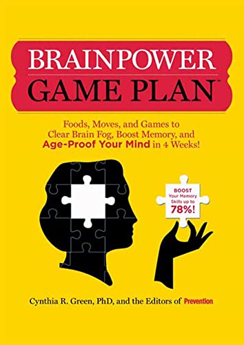 Imagen de archivo de Brainpower Game Plan : Sharpen Your Memory, Improve Your Concentration, and Age-Proof Your Mind in Just 4 Weeks a la venta por Better World Books: West