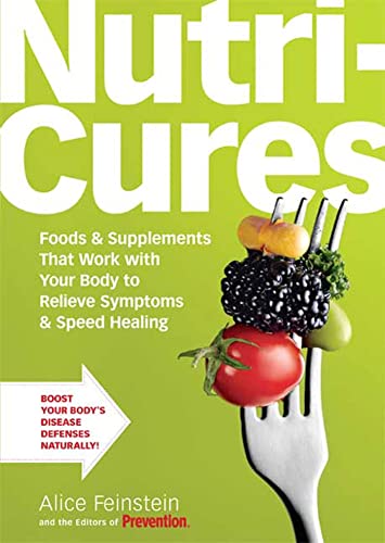 Imagen de archivo de Nutricures : Foods and Supplements That Work with Your Body to Relieve Symptoms and Speed Healing a la venta por Better World Books: West