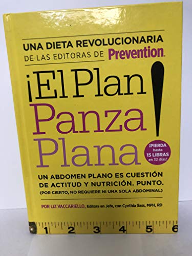 Beispielbild fr El Plan Panza Plana! : Un Abdomen Plano Es Cuestion de Actitud y Nutricion. Punto. (Por Cierto, No Requiere ni un Solo Abdominal) zum Verkauf von Better World Books