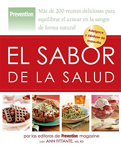 Stock image for El Sabor de la Salud : Mas de 200 Deliciosas Recetas para Equilibrar el Azucar en la Sangre de Forma Natural for sale by Better World Books