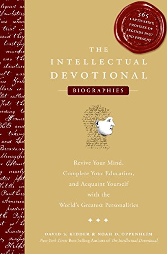 Beispielbild fr The Intellectual Devotional Biographies: Revive Your Mind, Complete Your Education, and Acquaint Yourself with the World's Greatest Personalities (The Intellectual Devotional Series) zum Verkauf von SecondSale