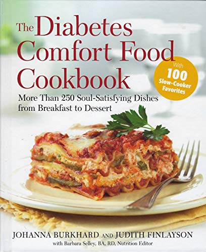 9781605299532: The Diabetes Comfort Food Cookbook: More Than 250 Soul-Satisfying Dishes from Breakfast to Dessert