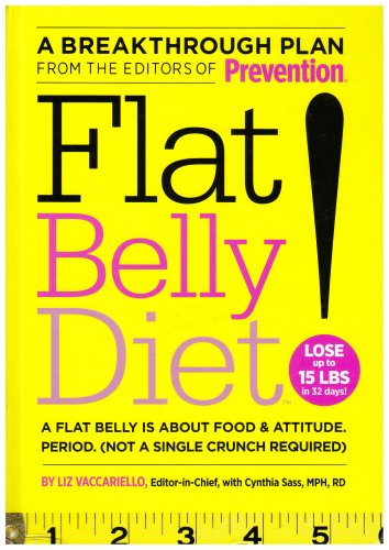 Stock image for Flat Belly Diet!: A Flat Belly is about Food and Attitude, Period (Not a Single Crunch Required) for sale by BookHolders