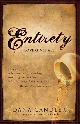 Imagen de archivo de Entirety: Love Gives All a la venta por SecondSale