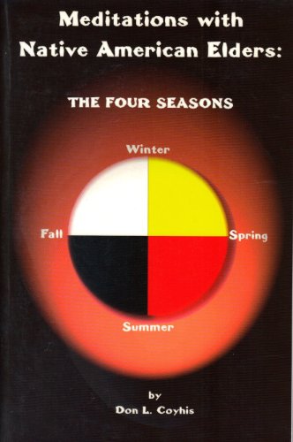 9781605304519: Meditations with Native American Elders: The Four Seasons