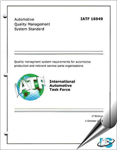 Stock image for IATF 16949 : 2016 - Quality Management System Requirements for Automotive Production and Relevant Services Parts Organizations for sale by GF Books, Inc.