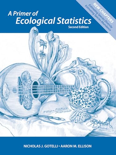 A Primer of Ecological Statistics (9781605350646) by Gotelli, Nicholas J.; Ellison, Aaron M.