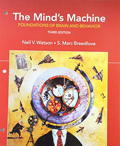 Stock image for The Mind's Machine: Foundations of Brain and Behavior for sale by GoldenWavesOfBooks