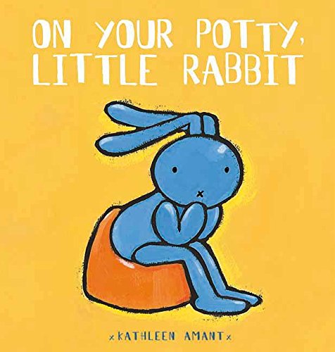 Stock image for On Your Potty, Little Rabbit (Anna series) for sale by Half Price Books Inc.