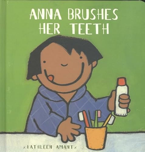 Stock image for Anna Brushes Her Teeth for sale by ThriftBooks-Atlanta