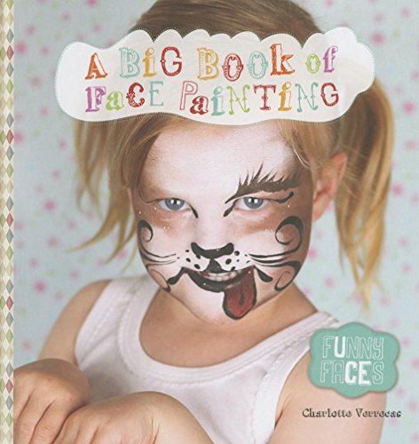 9781605371733: A Big Book of Face Painting: Funny Faces