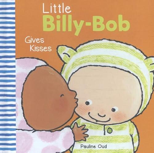 9781605372303: Little Billy-Bob Gives Kisses