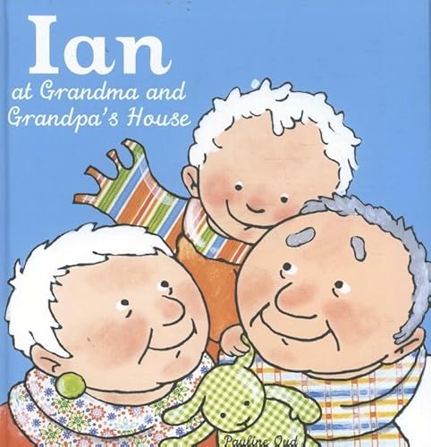 Stock image for Ian at Grandma and Grandpa's House for sale by Better World Books: West