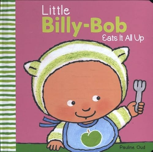 9781605372969: Little Billy-Bob Eats It All