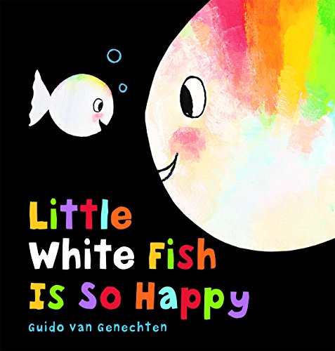 Imagen de archivo de Little White Fish Is So Happy (Little White Fish, 5) a la venta por Zoom Books Company