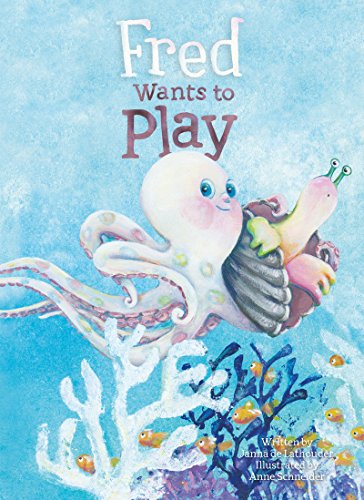 Stock image for Fred Wants to Play for sale by Book Outpost